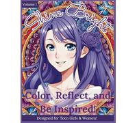 Shine Bright: Color, Reflect and Be Inspired! Vol. 1