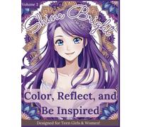 Shine Bright: Color, Reflect, and Be Inspired! - Volume 3
