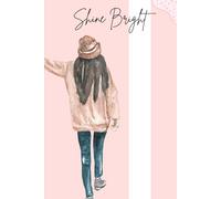 Shine Bright - The Essential Rule Book, Paperback.: Beautiful 6x9 Floral Journal with 120 Lined Pages for Writing Your Own Rules, Thoughts, and Inspirations