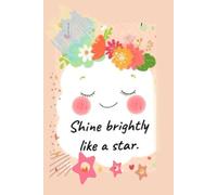 Shine brightly like a star-Lined Notebook with heart interior