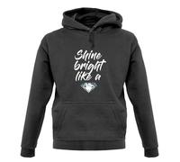 Shine Brillante Like A Diamante - Felpa con Cappuccio / - Musica - Canzone - -