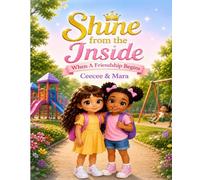 Shine From the Inside: When A Friendship Begins