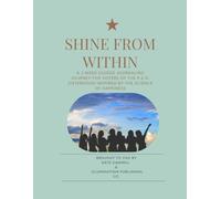 Shine From Within: A 3 Week Guided Journaling Journey For Sisters of the P.E.O. Sisterhood Inspired by The Science of Happiness