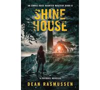 Shine House: An Emmie Rose Haunted Mystery Book 0: A Prequel Novella - NUOVO
