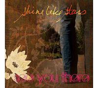 Shine Like Stars - See You There