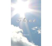Shine Notebook: Journaling Notebook | Blank | Lined | 100 pages | 5"x7" size | Glossy Soft Cover | Shine
