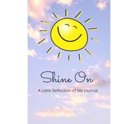 Shine On- A Little Reflection of Me Journal