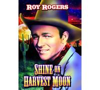 Shine On Harvest Moon (DVD) Stanley Andrews William Farnum Roy Rogers
