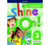 Shine On: Level 3: Student Book with Extra Practice by Susan Banman Sileci