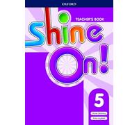 Shine On!: Level 5: Teacher's Book with Class Audio CDs