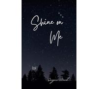 Shine On Me