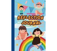 Shine & Reflect: A Kids' Daily Journal for Growth and Positivity: Celebrate Highlights, Explore Feelings, and Embrace Learning