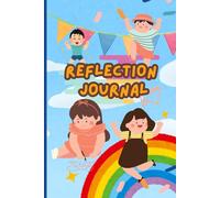 Shine & Reflect: A Kids' Daily Journal for Growth and Positivity: Celebrate Highlights, Explore Feelings, and Embrace Learning