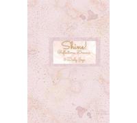 Shine!: Reflections, Dreams & Daily Joys