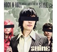 Shine - Rock N' Roll With a Little Bit