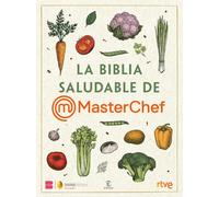Shine RTVE La Biblia saludable de MasterChef (Espasa Gastronomía) (Tascabile)