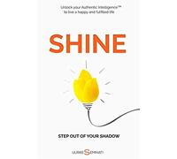 Shine: step out of your shadow - Seminati Ulrike