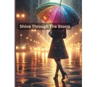 Shine Through The Storm