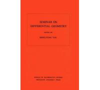 Shing-Tung Yau Seminar on Differential Geometry (Tascabile)