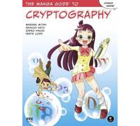 Shinichi Sato Masaaki Mitani The Manga Guide To Cryptography (Tascabile)