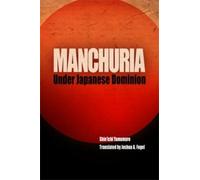Shin'ichi Yamamuro Manchuria Under Japanese Dominion (Copertina rigida)