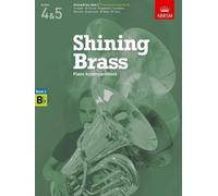 ABRSM – Shining Brass Book 2 – 18 pezzi per ottoni Gradi 4 e 5 – Pianoforte Si bemolle