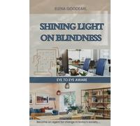 Shining Light On Blindness: Eye to Eye Aware