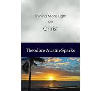 Shining More Light on Christ