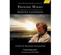 Shining Night - A Portrait of Composer Morten Lauridsen