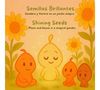 Shining Seeds: Plant and bloom in a magical garden