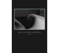 Shinji Moon The Anatomy of Being (Tascabile)