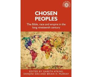 Shinjini Das Chosen Peoples (Tascabile) Studies in Imperialism