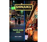 SHINJUKU TRAVEL GUIDE 2025