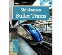 Shinkansen Bullet Trains: Picture Book of Japan's High-Speed Marvels - A Soothing Visual Journey Through Iconic Interiors and Sleek Design (Travel & Transportation Photography)