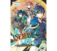 Shinkoshoto My Isekai Life 03: I Gained a Second Character Class and (Tascabile)