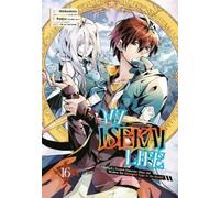 Shinkoshoto Pon My Isekai Life 16: I Gained a Second Character Class (Tascabile)