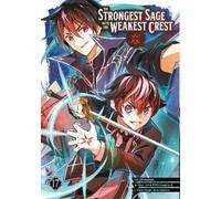 Shinkoshoto The Strongest Sage with the Weakest Crest 17 (Tascabile)
