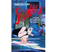 Shinku. Il colore della rabbia, del sangue e del riscatto