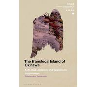 Shinnosuke Takahashi The Translocal Island of Okinawa (Copertina rigida)