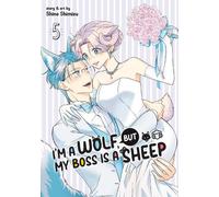 Shino Shimizu I'm a Wolf, but My Boss is a Sheep Vol. 5 (Tascabile)