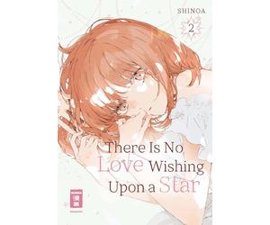 Shinoa Tabea Kamada There Is No Love Wishing Upon a Star 02 (Tascabile)