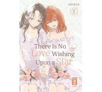 Shinoa Tabea Kamada There Is No Love Wishing Upon a Star 05 (Tascabile)