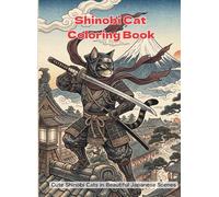 Shinobi Cat Coloring Book: Cute Shinobi Cats in Beautiful Japanese Scenes