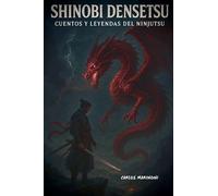 Shinobi Densetsu: Cuentos y Leyendas del Ninjutsu