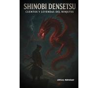 Shinobi Densetsu: Cuentos y Leyendas del Ninjutsu