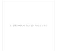 SHINOZAKI AI - Eat'em and Smile