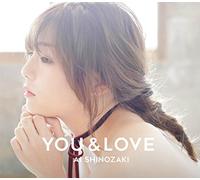 SHINOZAKI, AI - YOU & LOVE -LTD-