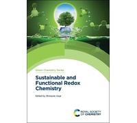 Shinsuke Inagi Sustainable and Functional Redox Chemistry (Copertina rigida)