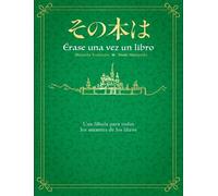 Shinsuke Yoshitak Érase una vez un libro / Once Upon a Time, (Copertina rigida)