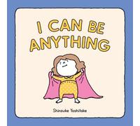 Shinsuke Yoshitake I Can Be Anything (Copertina rigida)